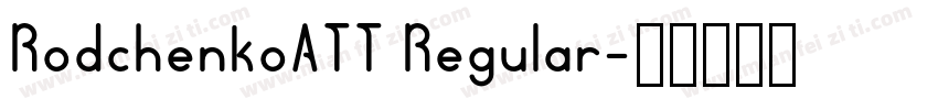 RodchenkoATT Regular字体转换